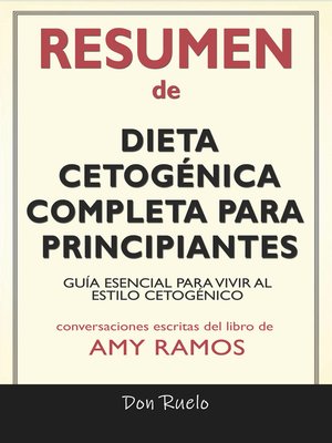 cover image of Resumen de Dieta Cetogénica Completa Para Principiantes